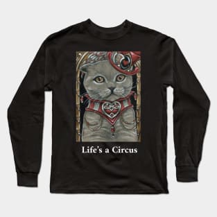 Circus Cat - Scottish Fold Cat - Life is a Circus -White Outlined Version Long Sleeve T-Shirt